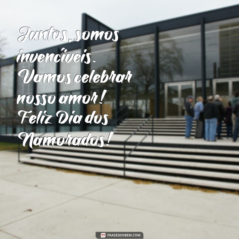 Frases Românticas para Celebrar o Dia dos Namorados 