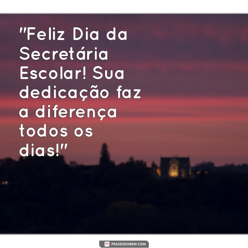 feliz dia da secretária escolar 