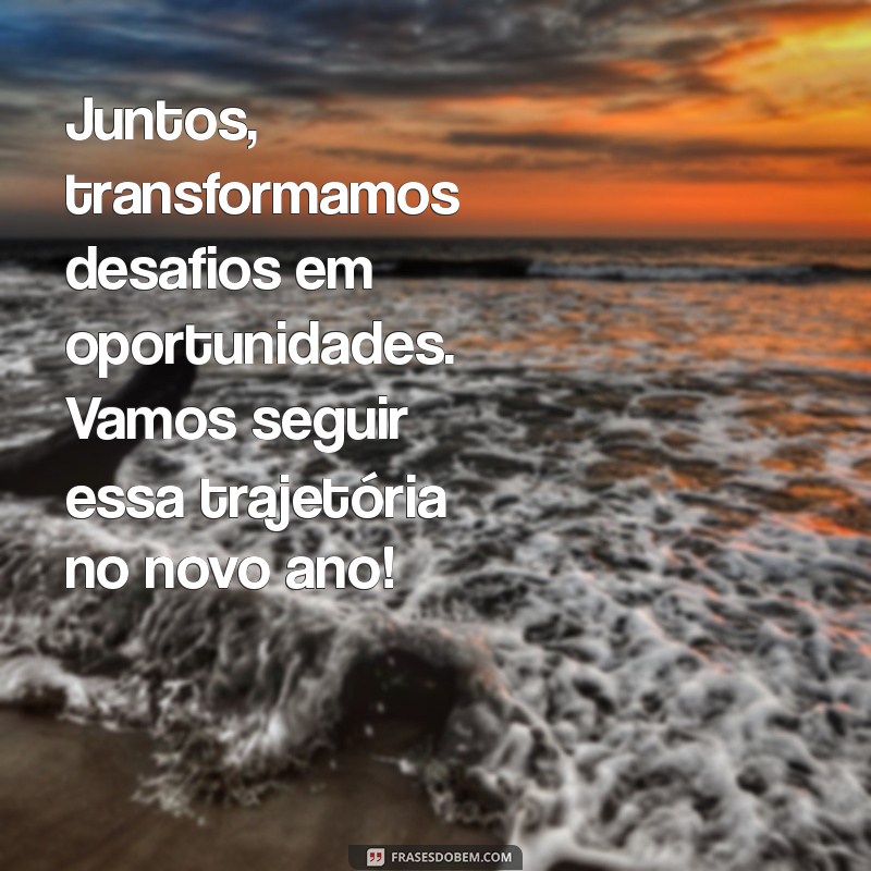 Frases Inspiradoras de Final de Ano para Motivar sua Equipe 