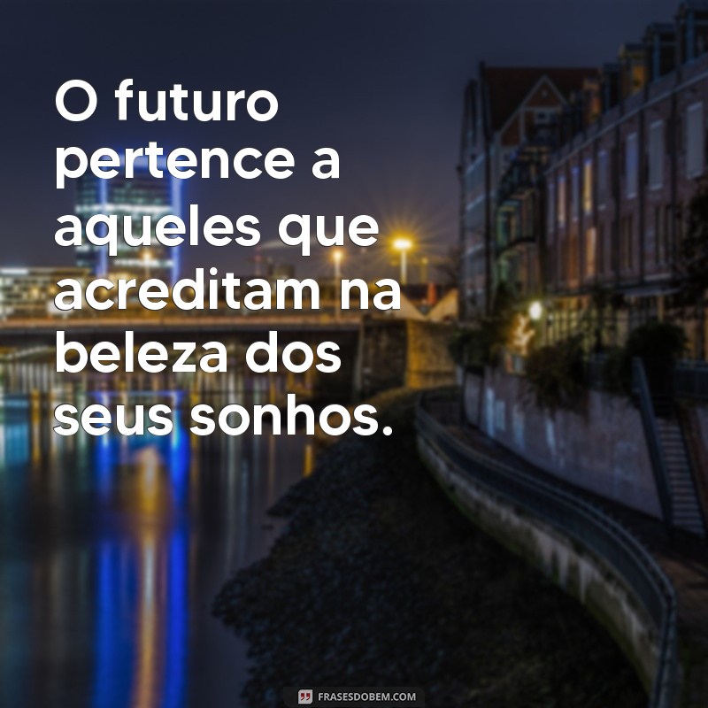 Descubra Frases Inspiradoras para Encontrar Sua Melhor Versão 