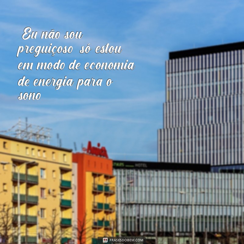 frases de sono engraçadas 