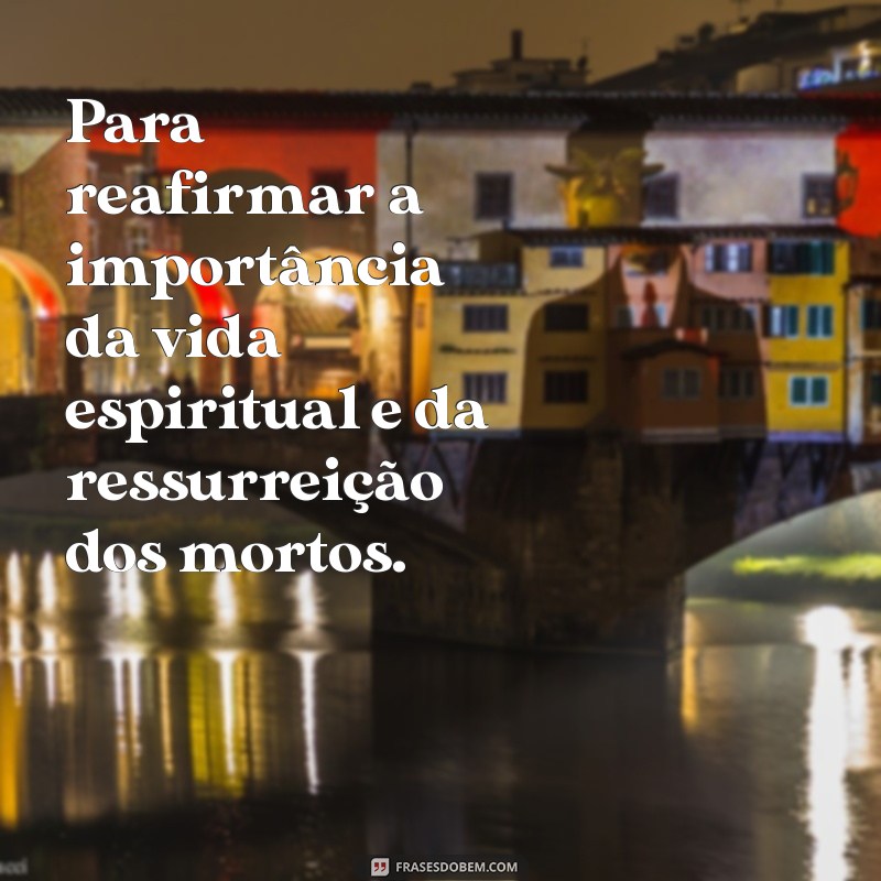 Os Motivos da Ressurreição de Jesus: Entenda Seu Significado e Impacto 