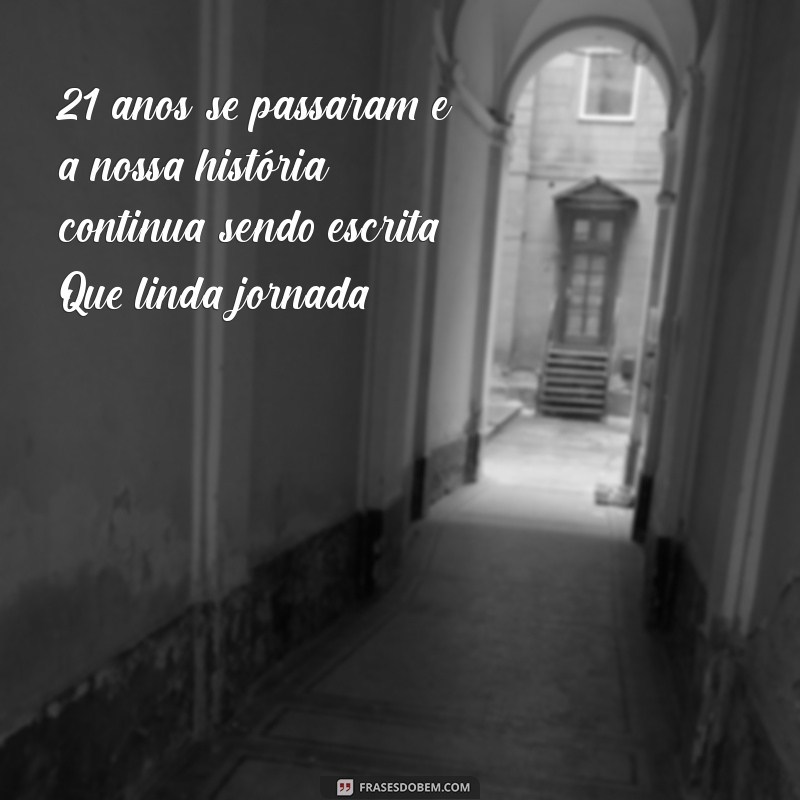 21 Anos de Casados: Mensagens Emocionantes para Celebrar o Amor 