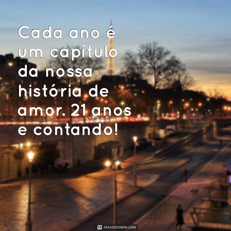 21 Anos de Casados: Mensagens Emocionantes para Celebrar o Amor 