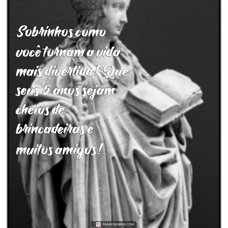 Mensagens Criativas de Aniversário para Sobrinho de 5 Anos: Celebre com Amor! 
