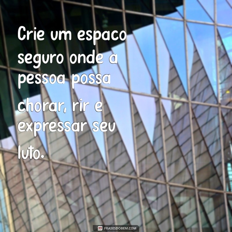 10 Dicas Eficazes para Consolar Alguém que Perdeu um Entente Querido 