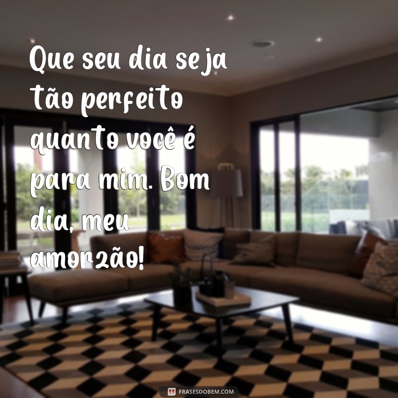 Encante seu amor com as melhores frases de bom dia para o mozão 