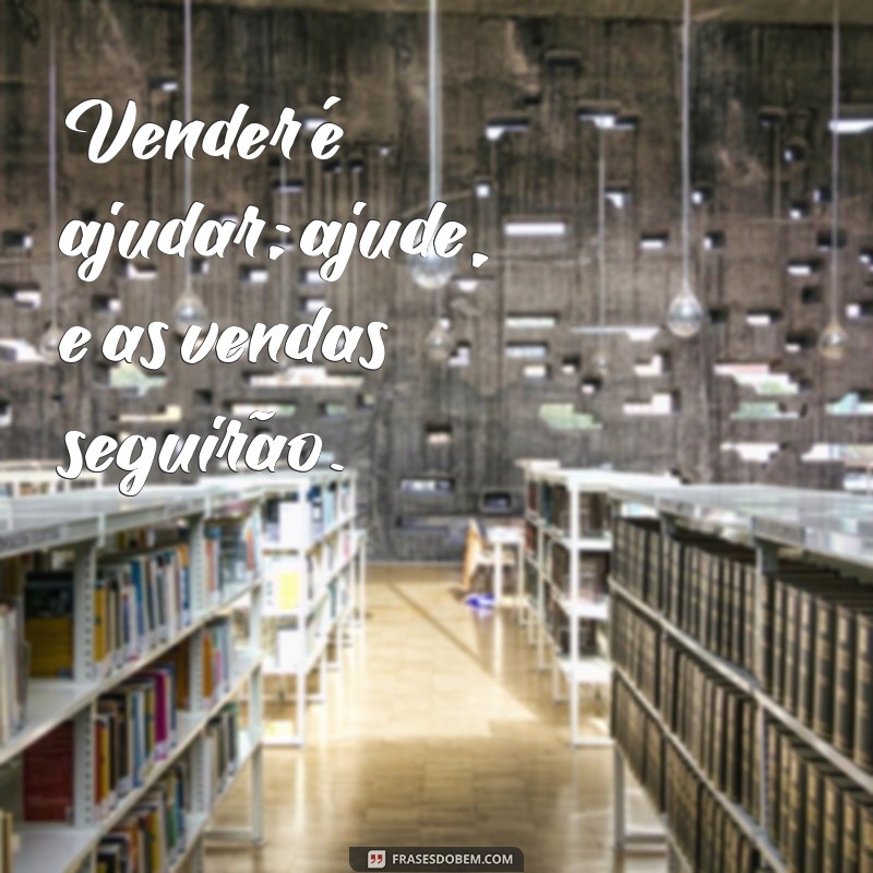 28 Frases Inspiradoras para Vendedores de Sucesso: Aumente suas Vendas Hoje! 