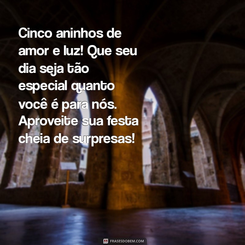 Mensagens de Aniversário Criativas para Celebrar os 5 Anos da Sua Filha 