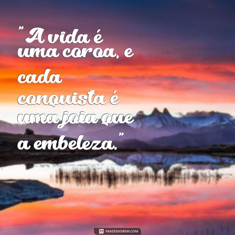 frases coroa 