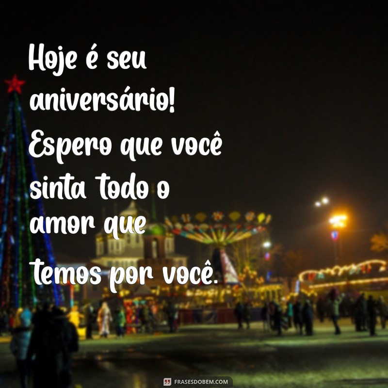 Mensagens Emocionantes de Aniversário para o Pai: Celebre com Amor e Gratidão 