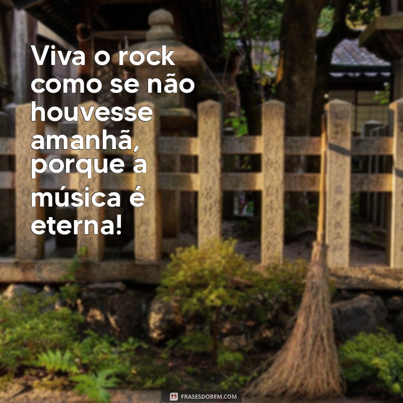 Top 20 Frases Inspiradoras para Celebrar o Dia do Rock 