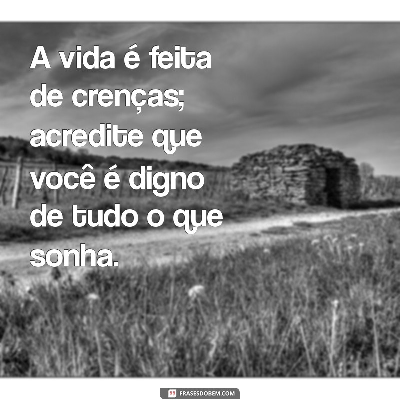 Frases Inspiradoras para Acreditar em Si Mesmo: Fortaleça sua Autoconfiança 