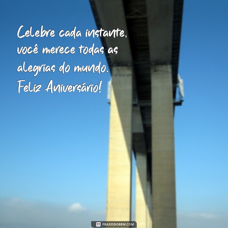 Como Criar Mensagens de Aniversário Incríveis para Celebrar com Alegria 