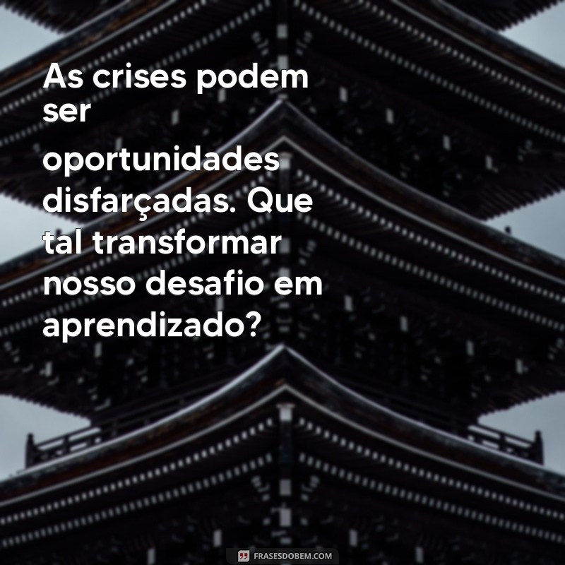 Como Superar Crises no Casamento: Mensagens Inspiradoras para Reacender o Amor 