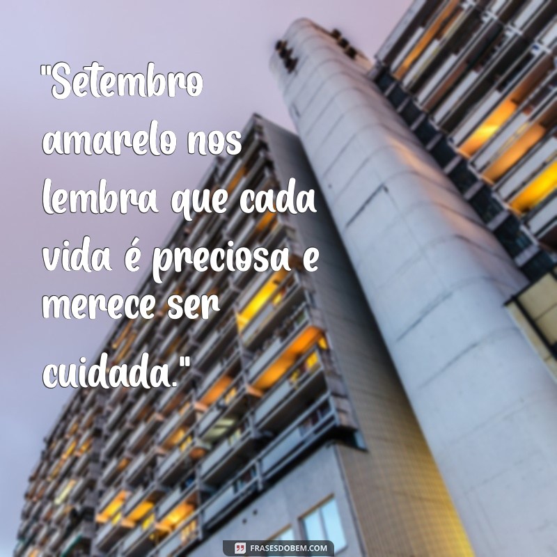 frases relacionadas ao setembro amarelo 