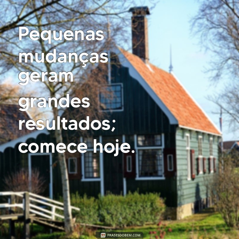 Frases Motivacionais Poderosas para Acelerar Seu Emagrecimento 