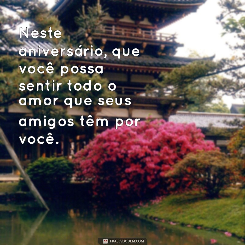 As Melhores Frases de Feliz Aniversário para Celebrar Sua Amiga Especial 