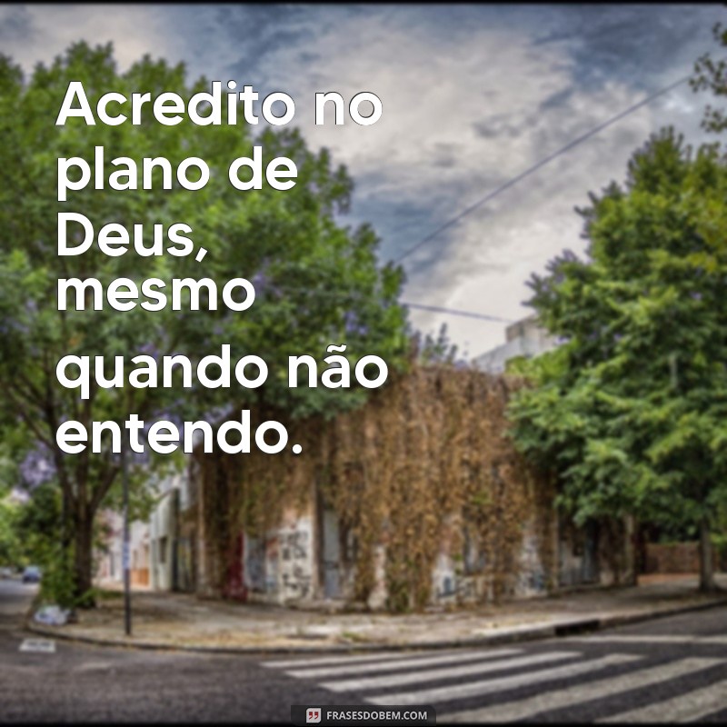 Frases Inspiradoras: Deus no Comando para Seu Status 