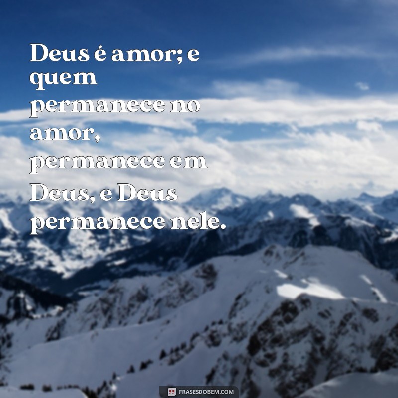 Descubra Versículos Inspiradores sobre o Amor de Deus 