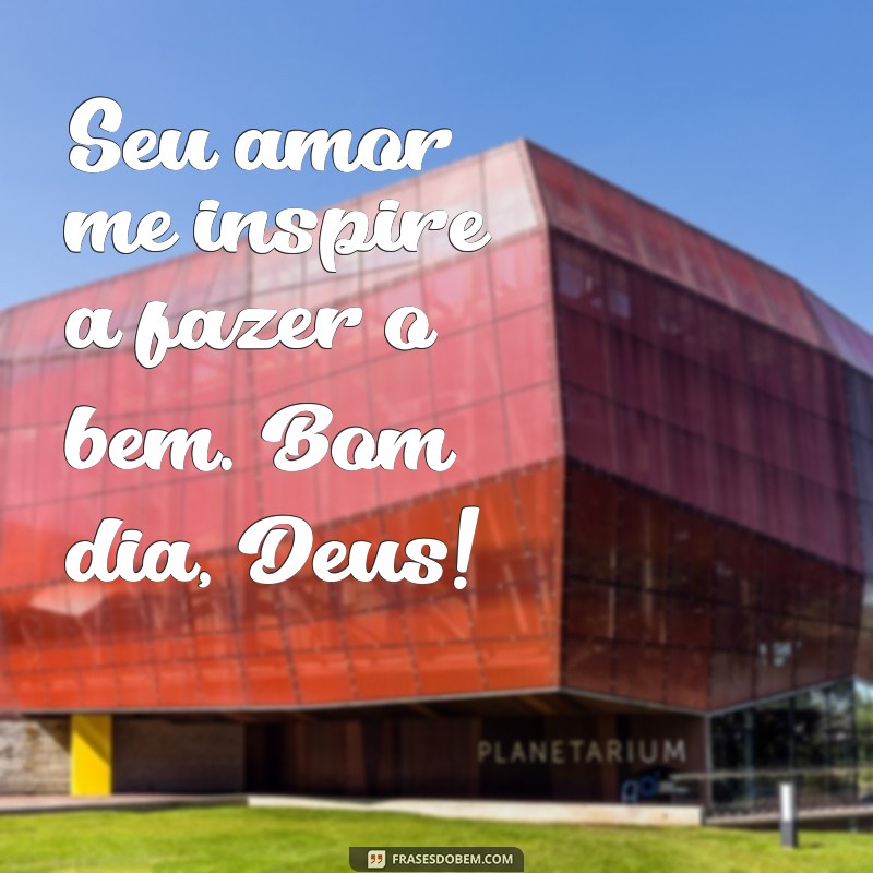 Imagens Inspiradoras de Bom Dia com Mensagens de Deus para Começar o Dia com Fé 