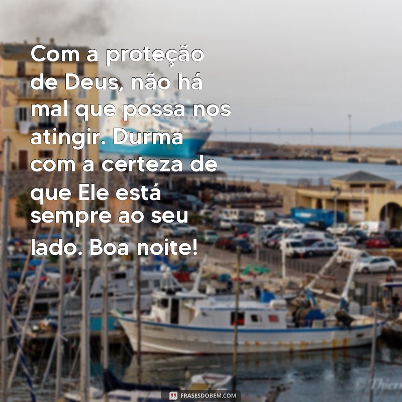 Encante sua noite com as melhores frases de boa noite com Deus 