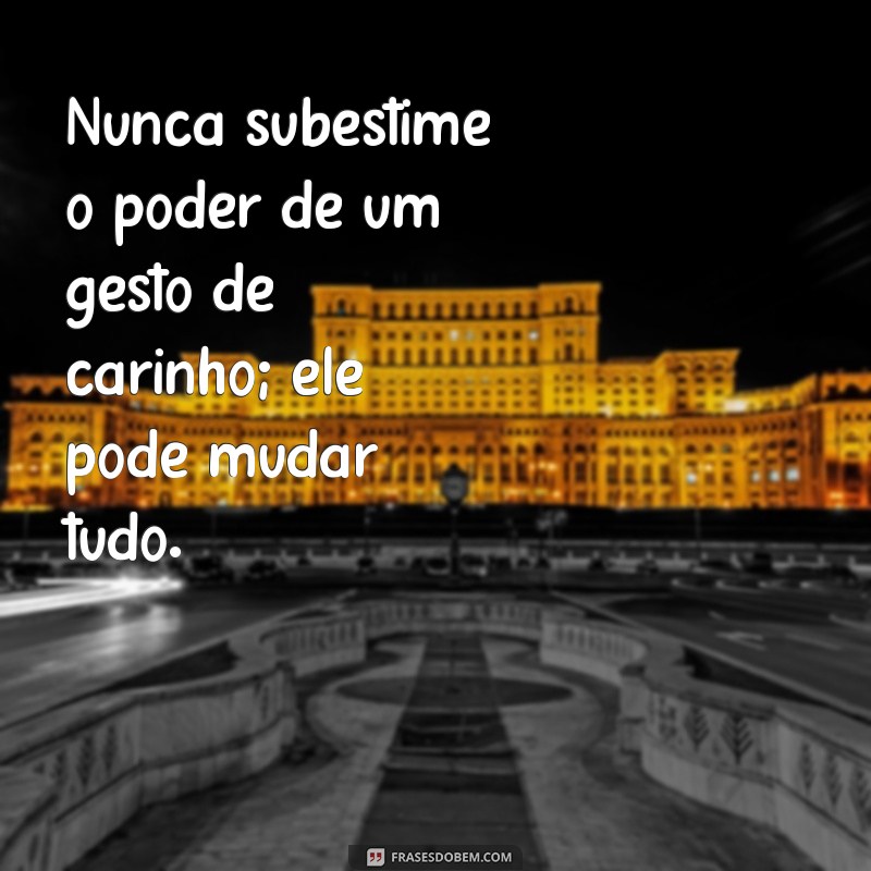 Mensagens de Carinho: Como Espalhar Amor e Positividade em Palavras 