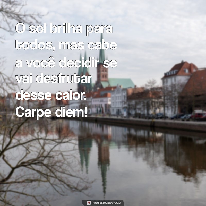 Carpe Diem: Frases Inspiradoras para Viver o Presente 