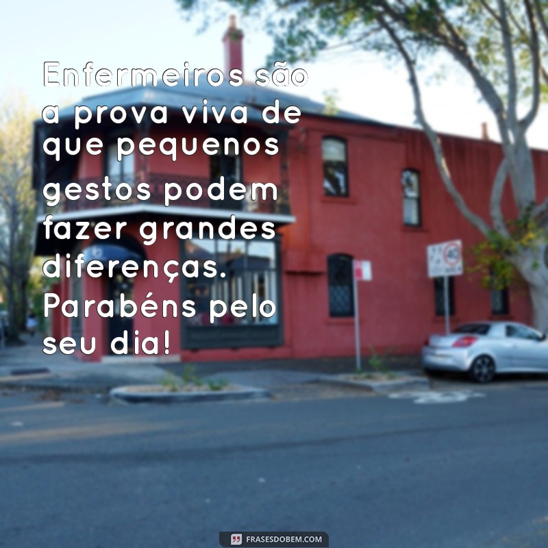 Descubra as melhores frases para celebrar o Dia do Enfermeiro com alegria e gratidão! 