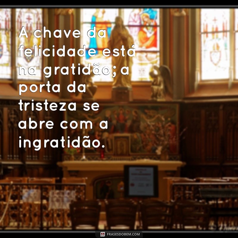 Frases Impactantes sobre Pessoas Ingratas: Reflexões e Lições 