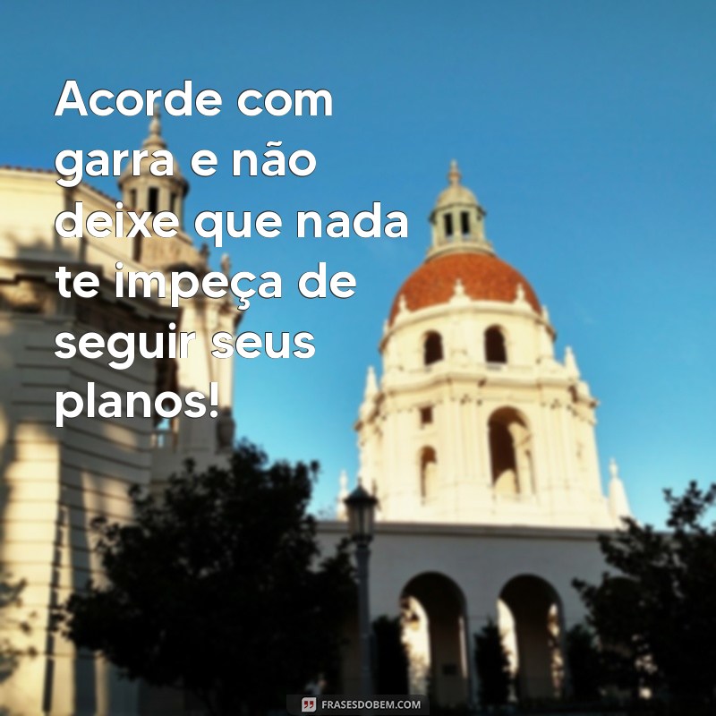 Comece Seu Dia com Atitude: Dicas para um Bom Dia Inspirador 