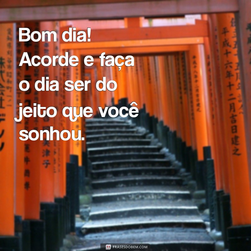 Comece Seu Dia com Atitude: Dicas para um Bom Dia Inspirador 