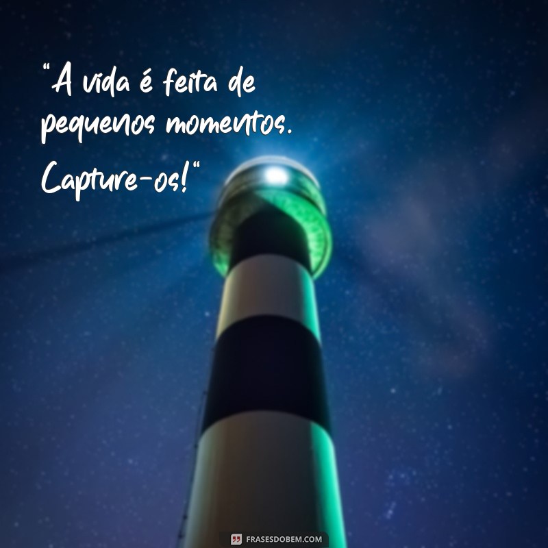 quais as melhores frases para fotos? 