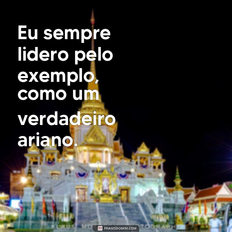 Descubra as melhores frases para pessoas do signo de Áries 