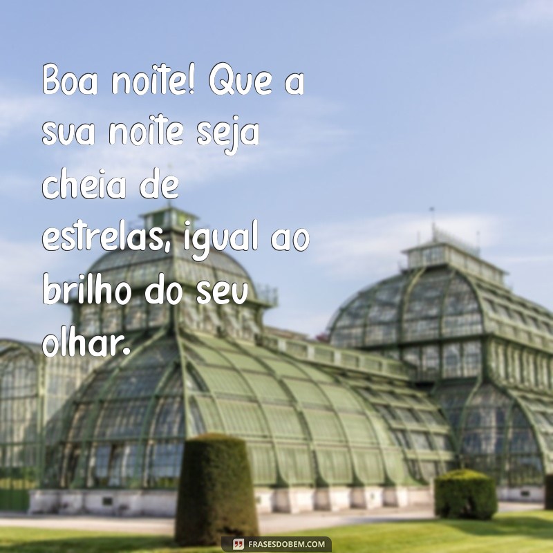 Frases Românticas de Boa Noite para Conquistar seu Crush 