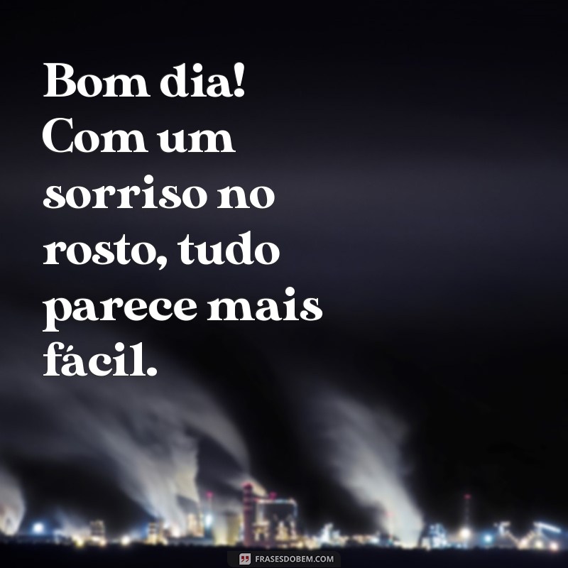 Comece Seu Dia com um Sorriso: Frases Inspiradoras para Acordar Bem 