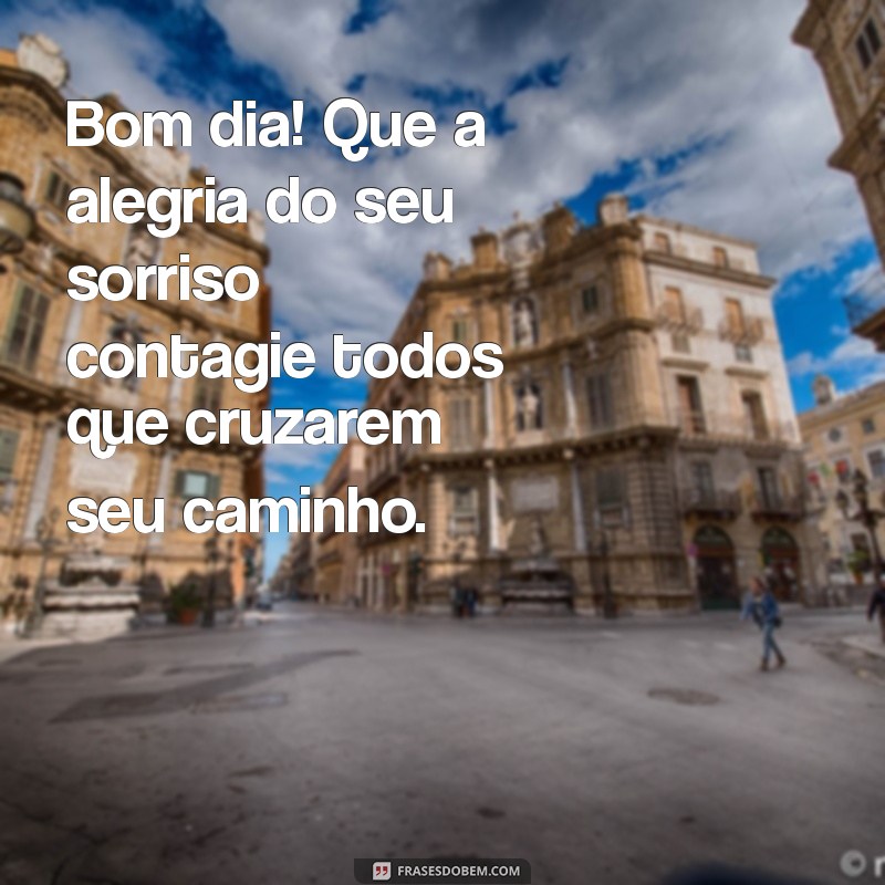 Comece Seu Dia com um Sorriso: Frases Inspiradoras para Acordar Bem 