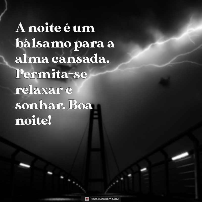 Mensagens de Boa Noite para WhatsApp: Reflexões que Acalmam a Alma 