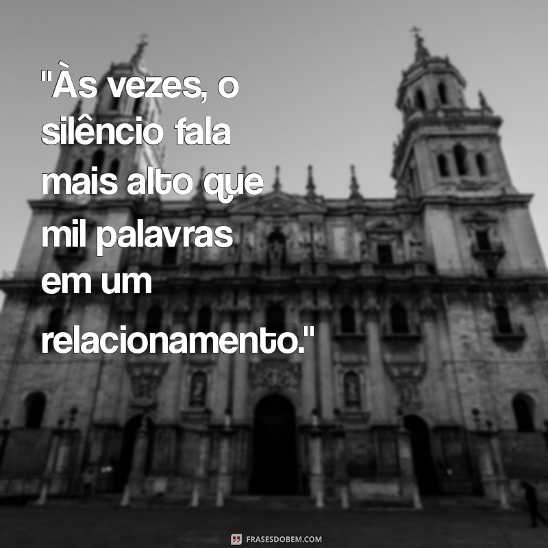 frases desanimo relacionamento 