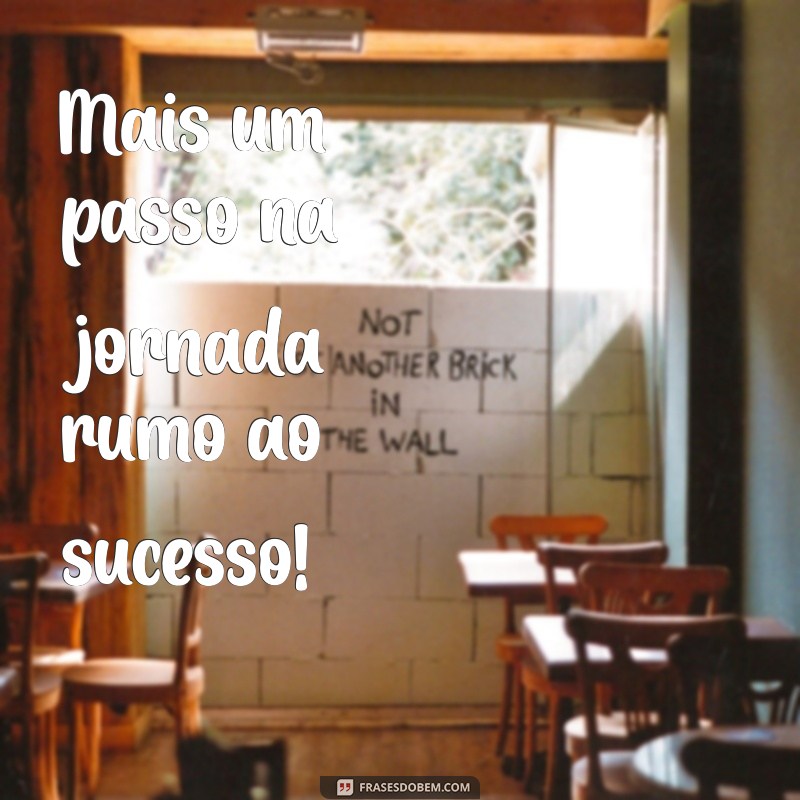 Motivação para Mais um Dia de Trabalho: Frases Inspiradoras para Começar a Semana 