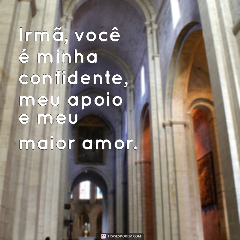 Frases Inspiradoras para Celebrar o Amor entre Irmãs 