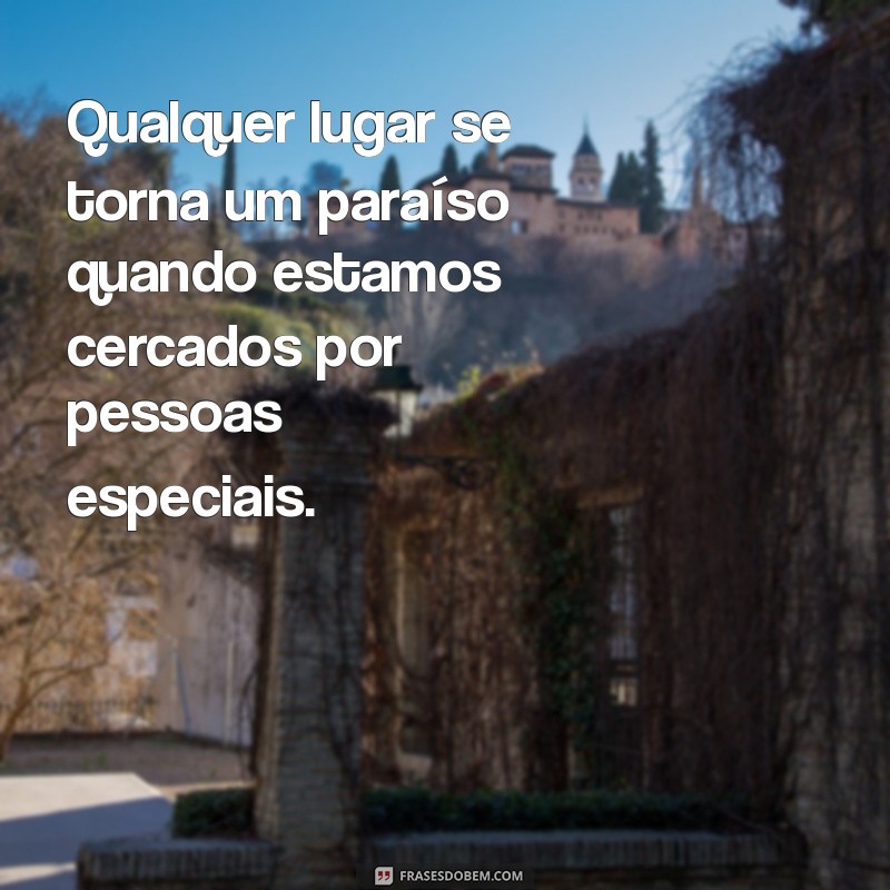 Frases Inspiradoras para Celebrar Bons Momentos com Amigos 