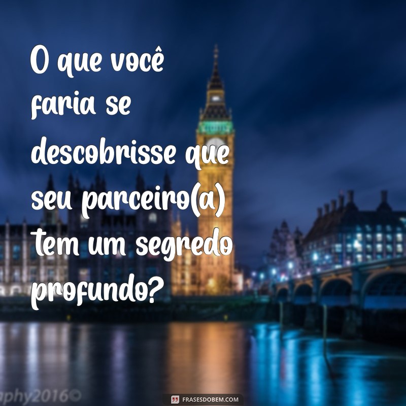 Desperte a Curiosidade: 50 Perguntas Quentes para Apimentar Suas Conversas 