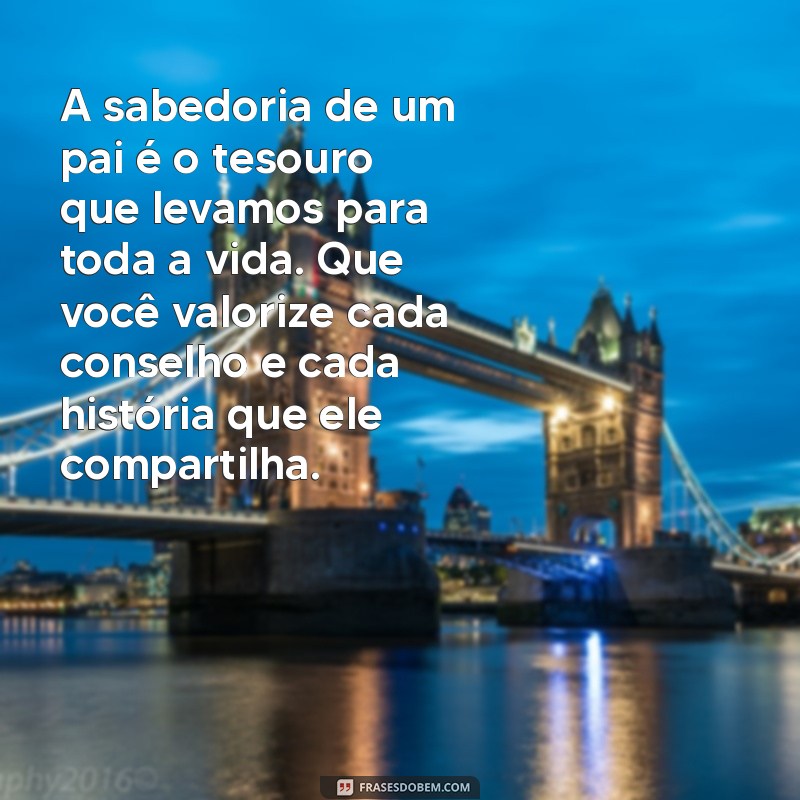 Mensagens Reflexivas para Celebrar o Dia dos Pais: Inspirações que Tocam o Coração 