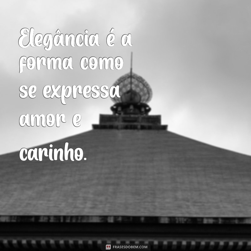 Descubra o Verdadeiro Significado de Elegância: Dicas para Incorporar Estilo e Sofisticação na Sua Vida 