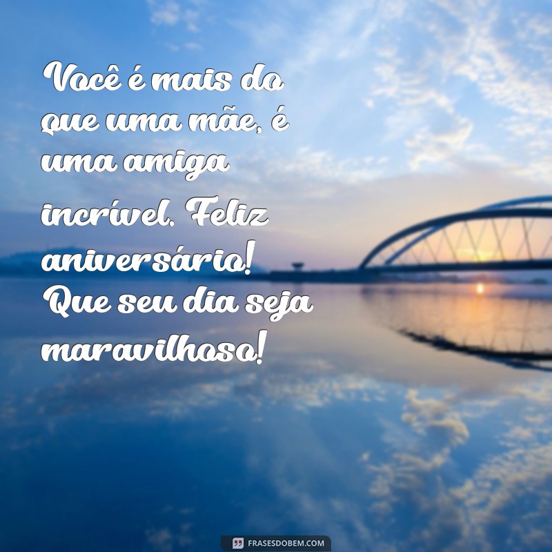 Mensagens de Aniversário para Mãe: Frases Emocionantes para Celebrar com Amor 