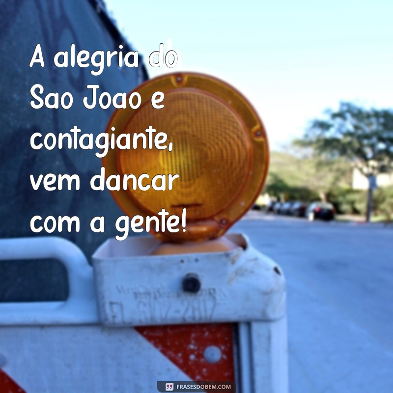 Frases Criativas para Fotos de São João: Inspire-se e Compartilhe 