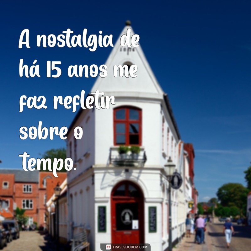 Entenda a Diferença: Há 15 Anos ou A 15 Anos? Dicas de Uso Correto 