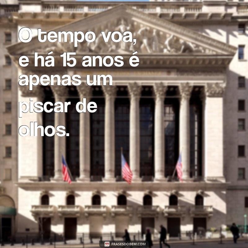 Entenda a Diferença: Há 15 Anos ou A 15 Anos? Dicas de Uso Correto 