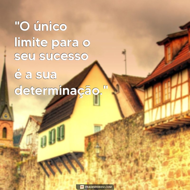 frases impactantes motivacionais 